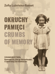 Zofia Lubińska-Rosset - Okruchy Pamięci